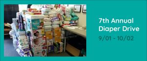 7th Annual Diaper Drive 9/01 - 10/02, diaper and wipes collection