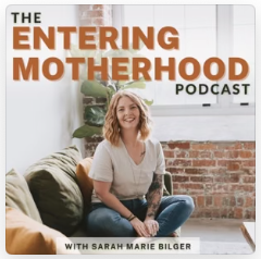 The Entering Motherhood Podcast